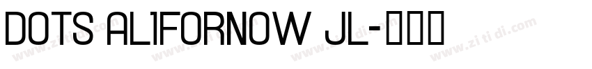 Dots Al1ForNow JL字体转换 Dots Al1ForNow JL字体转换